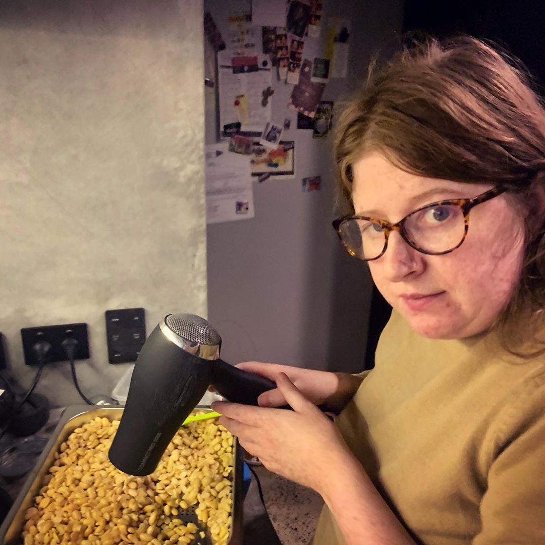 Day X of isolation: Amy is hairdrying soybeans